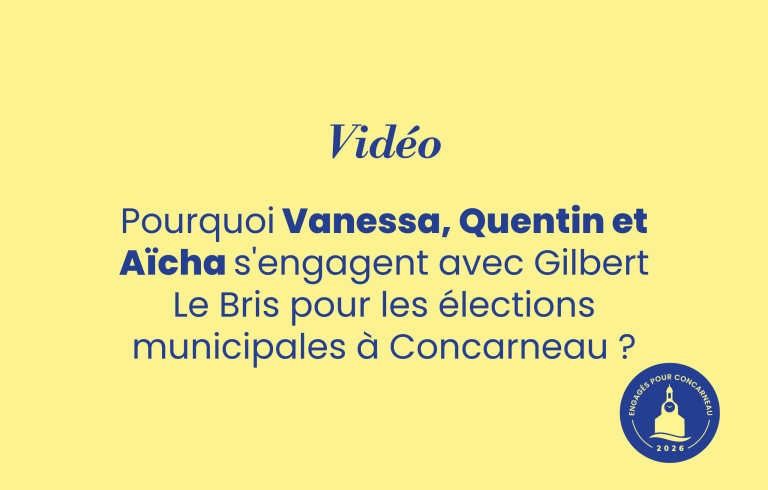 Vanessa, Quentin, Aïcha s&rsquo;engagent avec Gilbert Le Bris pour les élections municipales