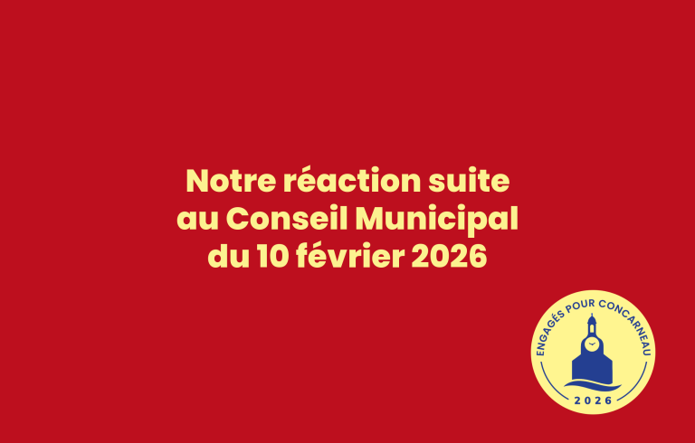Notre réaction suite au conseil municipal du 10 février 2026